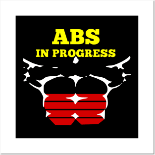 Abs in Progress Posters and Art